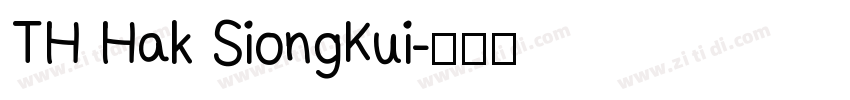 TH Hak SiongKui字体转换